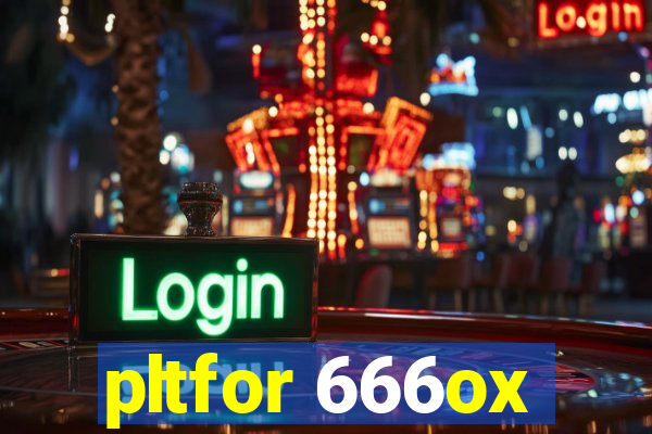 pltfor 666ox